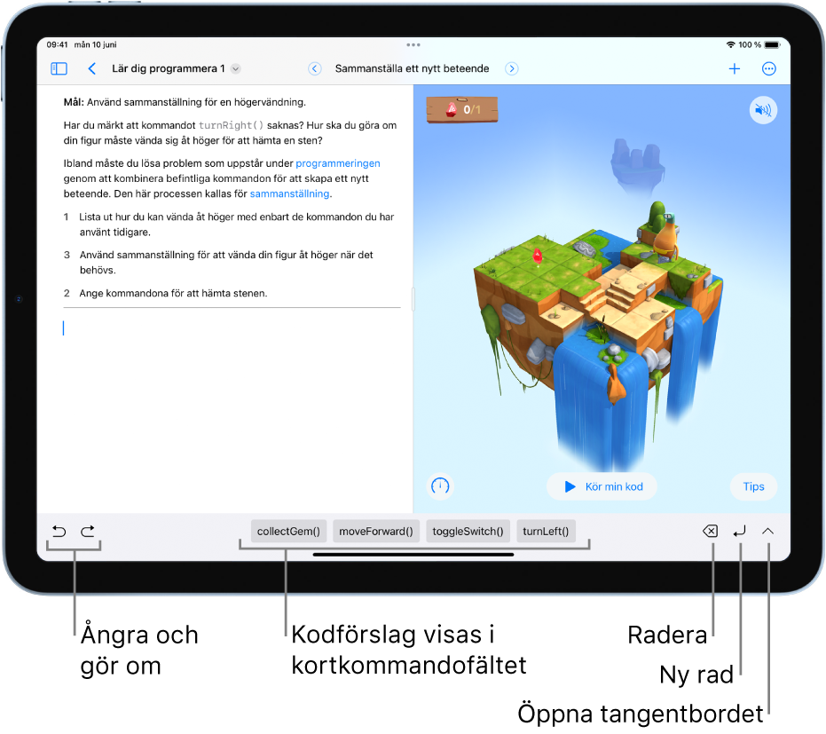 Kortkommandofältet i nederkanten av skärmen visar (från vänster till höger) knapparna Ångra och Gör om, kodförslag, knappen Radera, knappen Ny rad och knappen Öppna tangentbord.