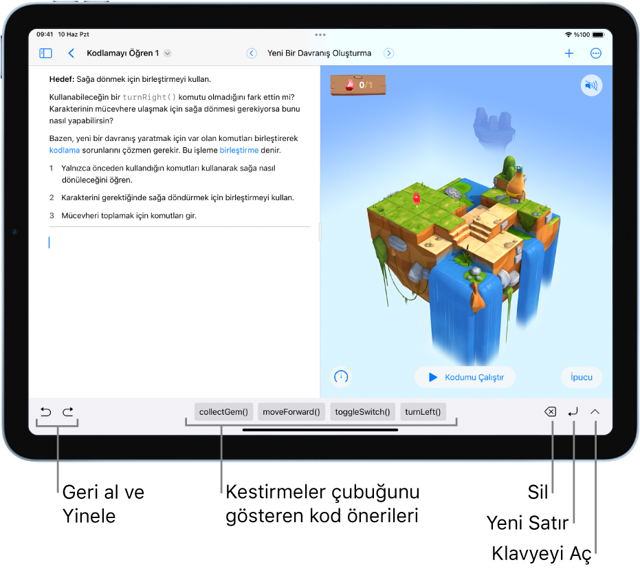 Ekranın en altında (soldan sağa) Geri Al ve Yinele düğmelerini, kod önerilerini, Sil düğmesini, Yeni Satır düğmesini ve Klavyeyi Aç düğmesini gösteren kestirmeler çubuğu.