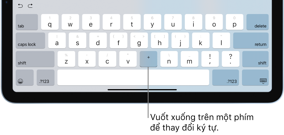 Bàn phím đang cho thấy rằng phím B đã thay đổi thành dấu cộng sau khi người dùng vuốt xuống trên phím.