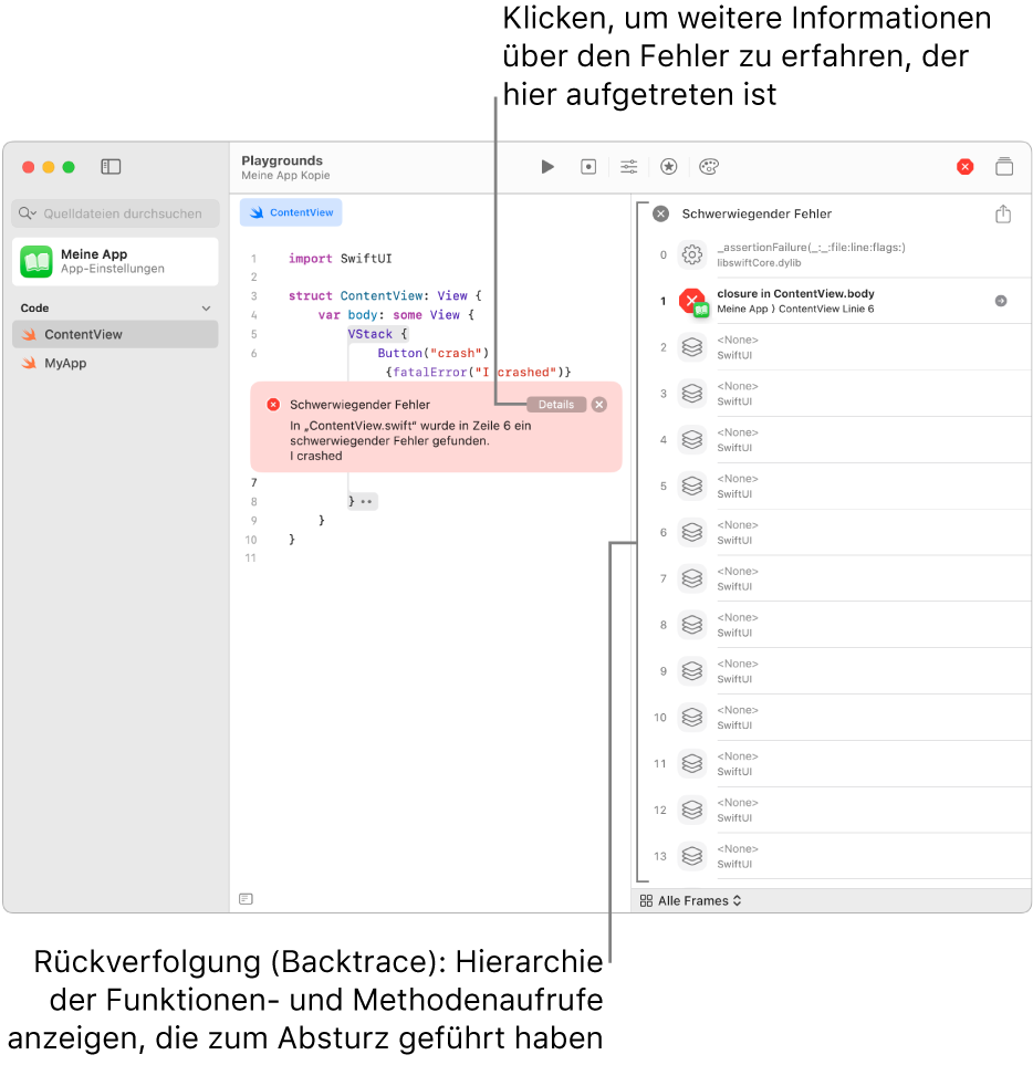 Code in einer App, der Fehler anzeigt, nachdem die App ausgeführt wurde. Die Fehlermeldung enthält die Taste „Details“, mit der eine Rückverfolgung geöffnet wird. Bei dieser handelt es sich um die Hierarchie der Funktions- und Methodenaufrufe, die zum Absturz geführt haben.