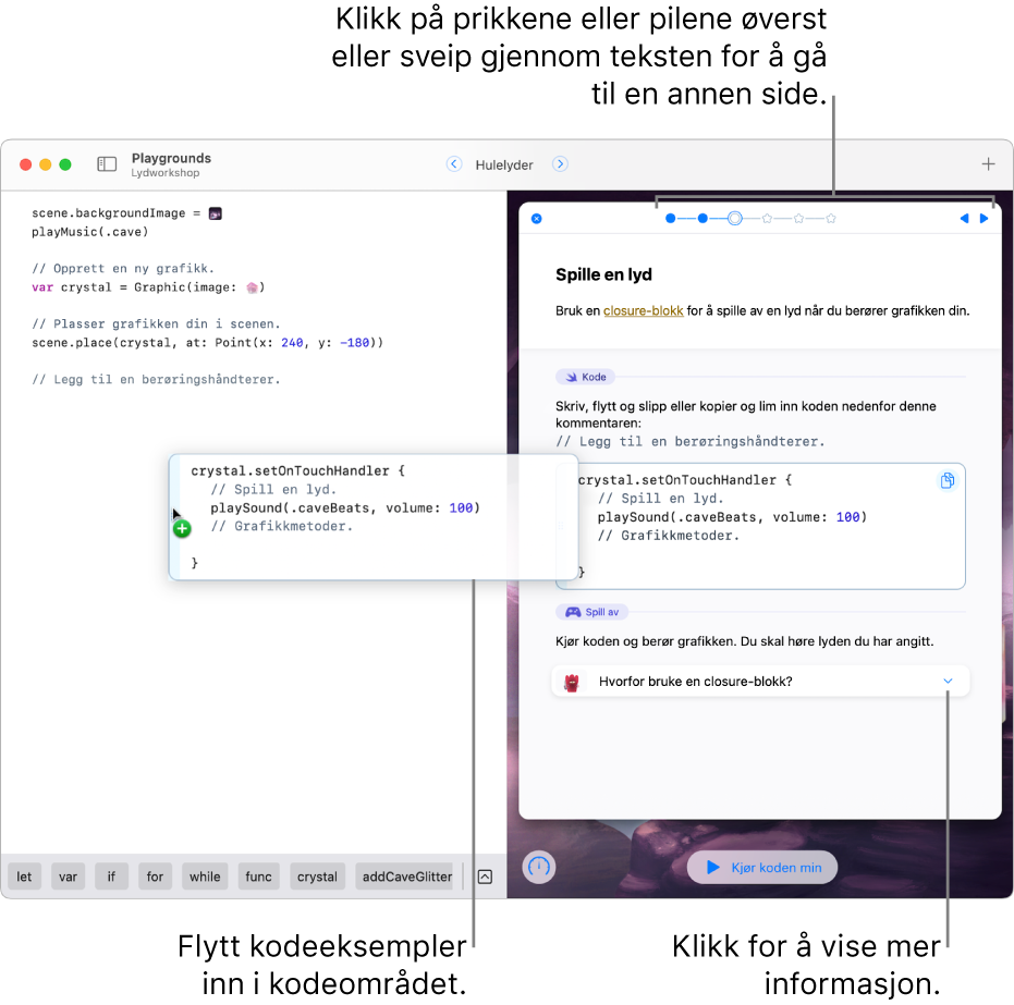 En åpen playground-bok, med instruksjoner og kodeeksempler til høyre og et kodeområde til venstre, som viser hvordan et kodeeksempel flyttes fra instruksjonene til kodeområdet.