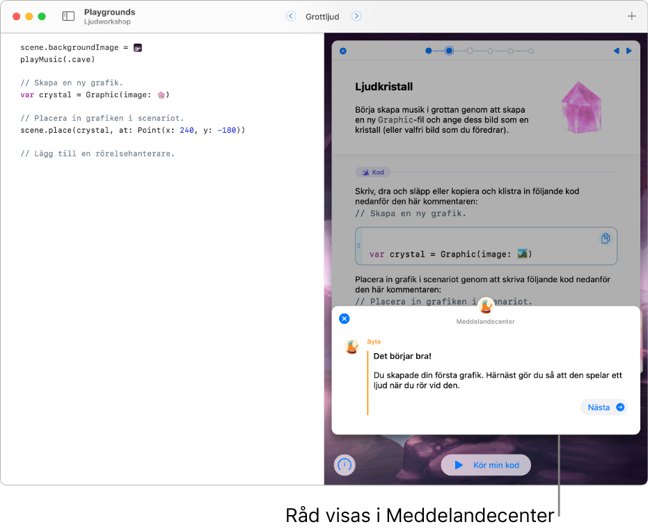 En öppen playgroundbok med öppet meddelandecenter som ger feedback om koden som nyss kördes.