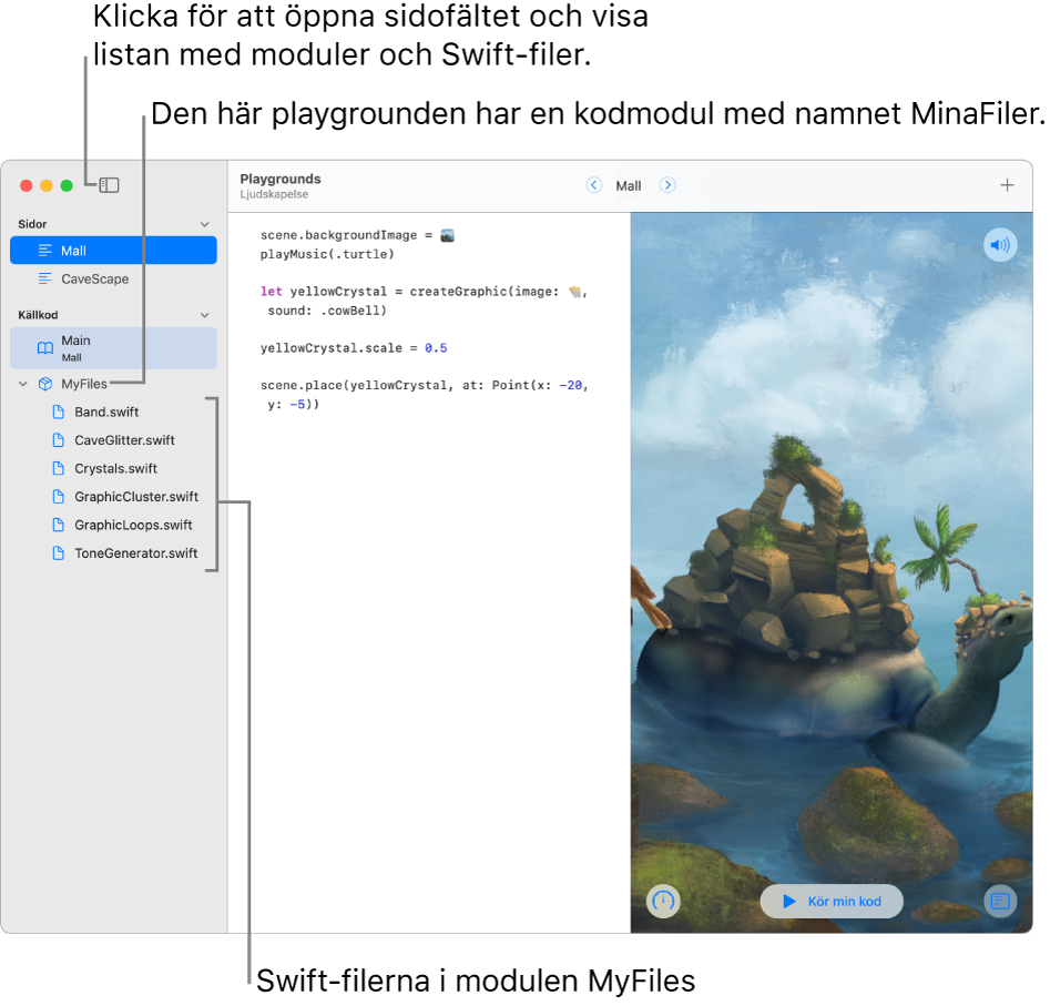 En playgroundsida där sidofältet och modullistan är öppna och visar att playgrounden innehåller en kodmodul med namnet MyFiles som innehåller sex Swift-filer.