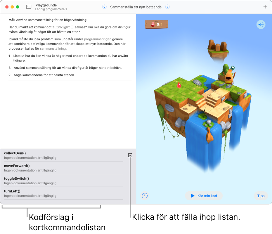 Kortkommandolistan i nederkanten av programmeringsområdet visar en lista med kodförslag och knappen Visa kompakta kodkompletteringar som komprimerar kortkommandolistan till ett fält.