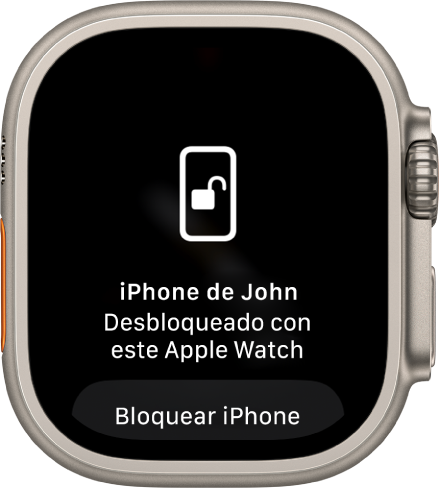 Pantalla del Apple Watch mostrando Este Apple Watch desbloqueó el iPhone de José. Debajo se encuentra el botón Bloquear iPhone.