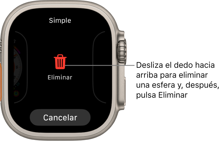 Pantalla del Apple Watch con los botones Eliminar y Cancelar, que aparecerán después de que deslices el dedo hasta una esfera y, a continuación, deslices el dedo hacia arriba en la misma para eliminarla.