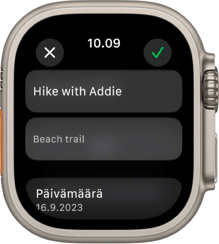 Muokkausnäyttö Apple Watchin Muistutukset-apissa. Muistutuksen nimi on ylhäällä ja kuvaus sen alla. Alhaalla on päivämäärä, jolloin muistutus on ajastettu tulemaan näkyviin. Tarkista-painike on ylhäällä oikealla. Sulje-painike on ylävasemmalla.