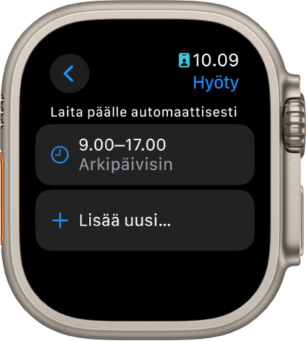 Työskentely-tilan näytöllä näkyy aikataulu kello 9.00–17.00 arkipäivisin. Alla on Lisää uusi -painike.