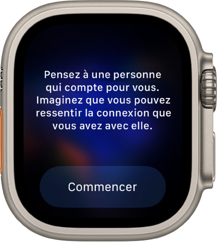 L’app Pleine conscience affiche une piste de réflexion : « Pensez à une personne qui compte pour vous. Imaginez que vous pouvez ressentir la connexion que vous avez avec elle ». Un bouton Commencer se trouve en dessous.