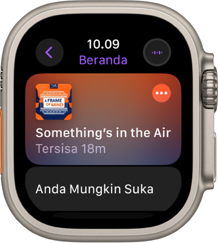 App Podcast di Apple Watch menampilkan layar Beranda dengan gambar podcast. Ketuk gambar untuk memutar episode.