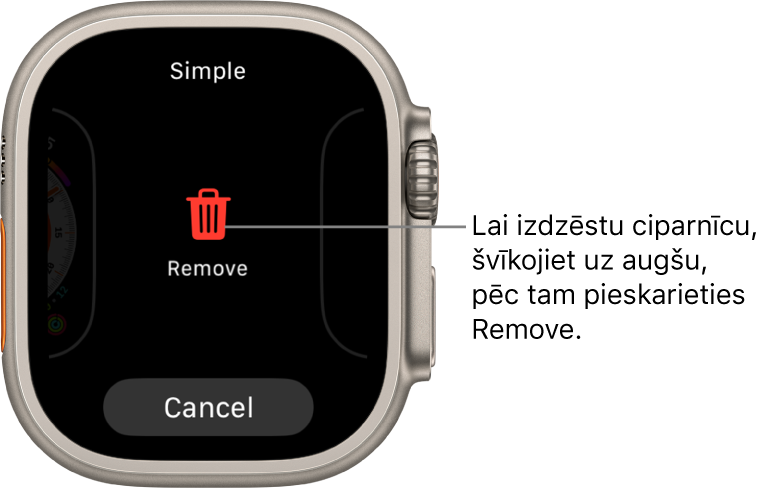 Apple Watch ekrāns, kurā ir redzamas pogas Remove un Cancel. Tās tiek rādītas, kad švīkojat līdz ciparnīcai un pēc tam švīkojat uz augšu, lai to izdzēstu.