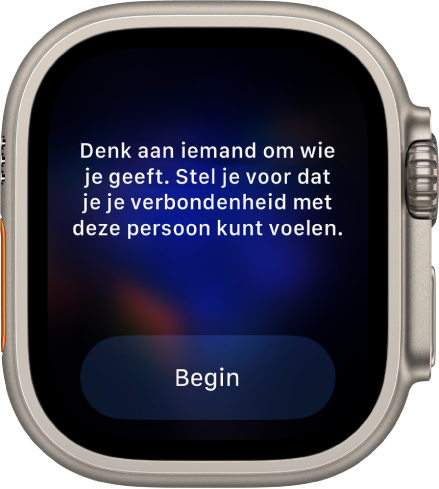 De Mindfulness-app met een gedachte waarop je kunt reflecteren: "Denk aan iemand om wie je geeft. Stel je voor dat je je verbondenheid met deze persoon kunt voelen." Onderin bevindt zich de knop 'Begin'.