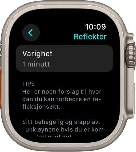 Mindfulness-appen som viser en varighet på ett minutt øverst. Under vises tips til hvordan man kan forbedre en Reflekter-økt.