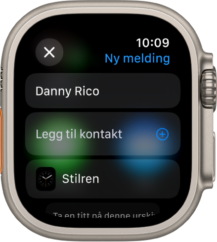 Skjermen på Apple Watch viser en urskive som deler en melding, med mottakerens navn øverst. Under vises Legg til kontakt-knappen og navnet på urskiven.