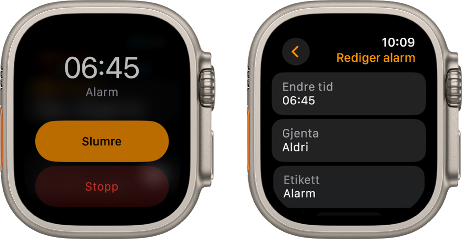 To urskiver: Én viser en urskive med Slumre- og Stopp-knapper, og én viser innstillingene for Rediger alarm med knappene Endre tid, Gjenta og Etikett under. Det er en Slumre-bryter nederst. Slumre-bryteren er slått av.
