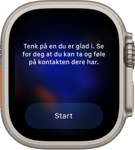 Mindfulness-appen viser en tanke du kan reflektere over – «Tenk på noen du er glad i. Forestill deg at du føler et bånd med dem.» Under vises en Start-knapp.