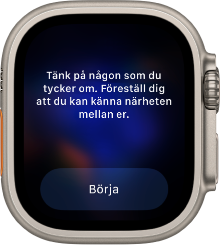 Mindfulness-appen med en tanke att reflektera över: ”Tänk på någon som du tycker om. Föreställ dig att du kan känna närheten mellan er.” Knappen Börja finns nedanför.