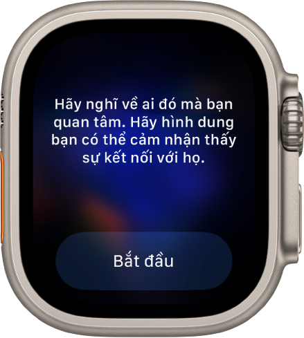 Ứng dụng Chú tâm hiển thị một suy nghĩ mà bạn có thể suy ngẫm – “Hãy nghĩ về một người mà bạn quan tâm. Hãy tưởng tượng rằng bạn có thể cảm thấy mối liên kết với họ”. Một nút Bắt đầu ở bên dưới.