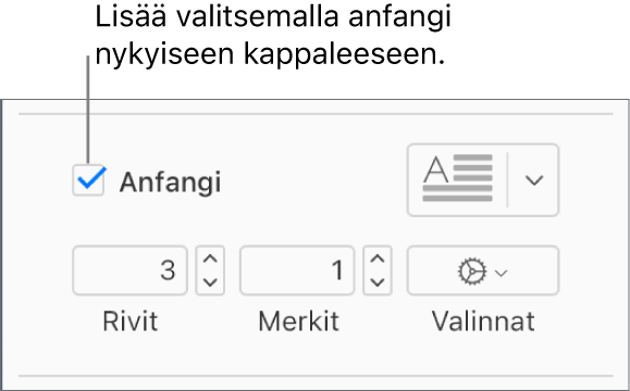 Anfangi-valintaneliö valitaan ja ponnahdusvalikko tulee näkyviin sen oikealla puolella. Säätimet rivien korkeudelle, merkkimäärälle ja muille vaihtoehdoille tulevat näkyviin sen alle.