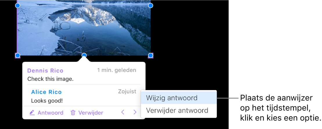 Een opmerking met een antwoord; de muisaanwijzer staat op het tijdstempel voor het antwoord; in een pop‑upmenu staan twee opties: 'Wijzig antwoord' en 'Verwijder antwoord'.