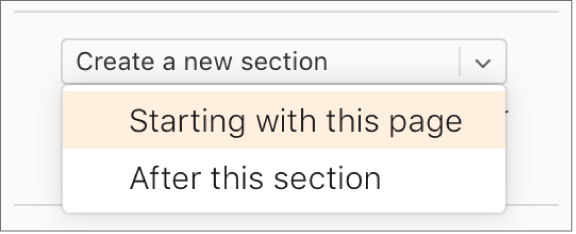 The “Create a new section” pop-up menu is open, and “Starting with this page” is selected.