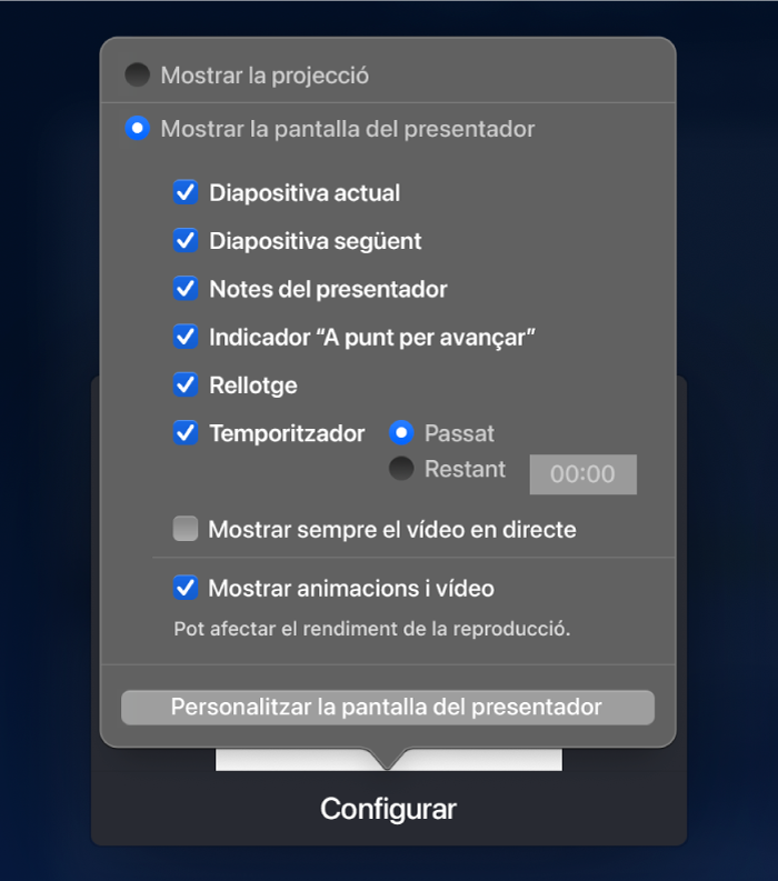 Opcions sobre què mostrar a cada pantalla. Pots fer que es mostri la projecció o la pantalla del presentador, que té opcions com ara la diapositiva actual, diapositiva següent, notes del presentador, indicador per avançar, rellotge i temporitzador. El temporitzador té opcions addicionals per mostrar el temps transcorregut o el temps restant.