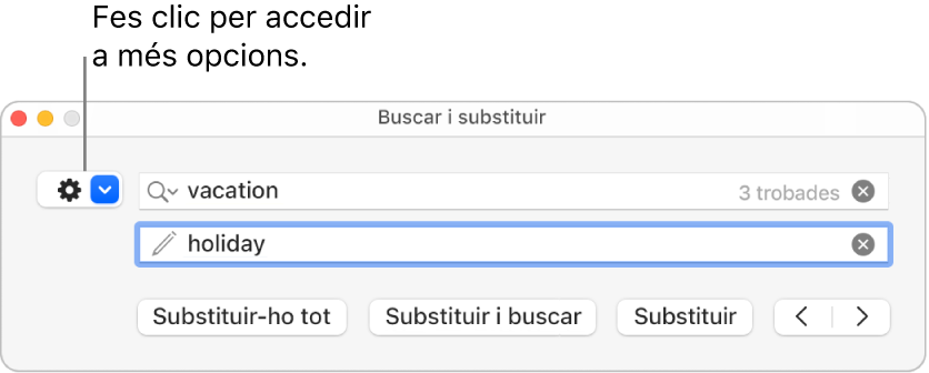 La finestra “Buscar i substituir” amb una referència al menú desplegable que mostra més opcions.