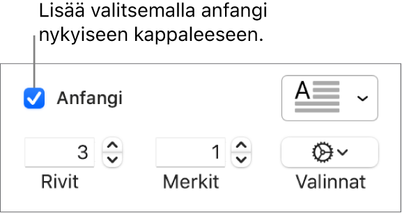 Anfangi-valintaneliö valitaan ja ponnahdusvalikko tulee näkyviin sen oikealla puolella. Säätimet rivien korkeudelle, merkkimäärälle ja muille vaihtoehdoille tulevat näkyviin sen alle.