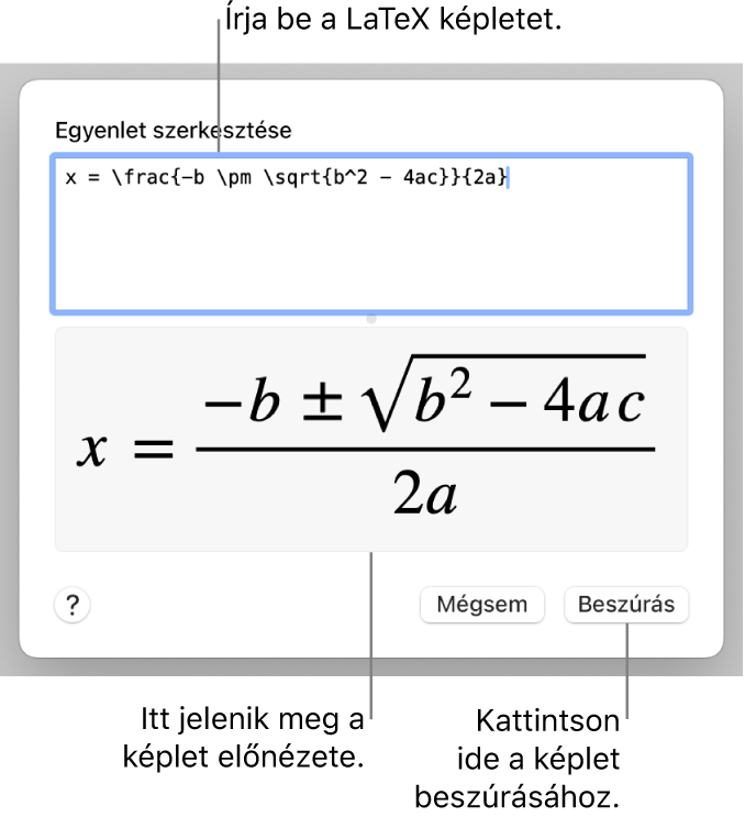 A LaTeX használatával írt másodfokú egyenlet megoldóképlete az Egyenlet mezőben és az egyenlet előnézete alul.