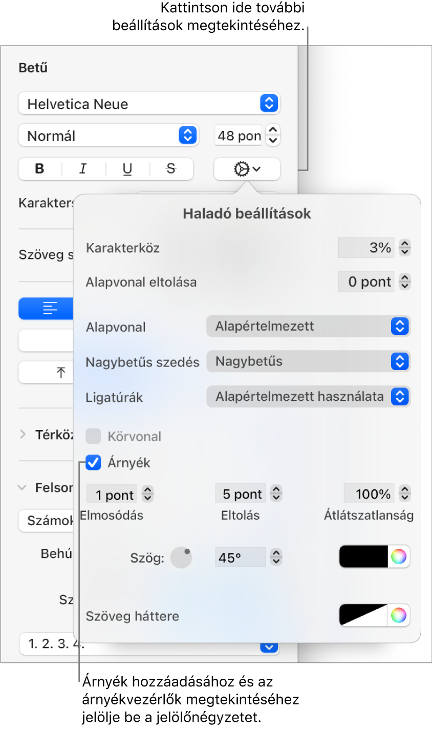 A Haladó beállítások megnyitott állapotban a bejelölt Árnyék jelölőnégyzettel, valamint az elmosódás, az eltolás, az átlátszatlanság, a szög és a szín beállítására szolgáló vezérlőkkel.