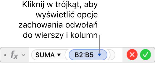 Edytor formuł z trójkątem, w który można kliknąć, aby otworzyć opcje zachowania odniesień do wierszy i kolumn.