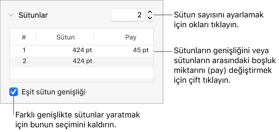 Sütun sayısını ve her bir sütunun genişliğini değiştirmek için sütunlar bölümündeki denetimler.