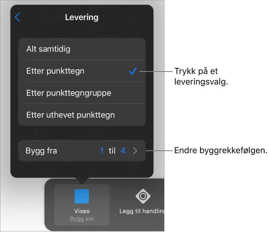 Leveringsvalg i Bygg inn-panelet.