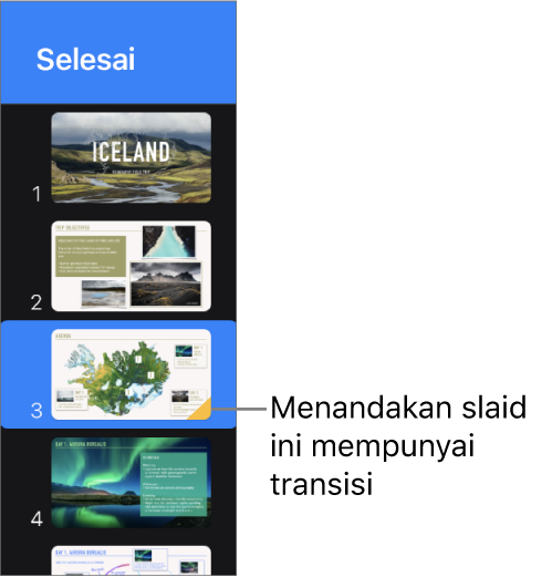 Segi tiga kuning pada slaid menunjukkan bahawa slaid mempunyai transisi.