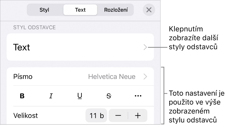 Ovládací prvky pro text v nabídce Formát pro nastavení stylů, písma, velikosti a barvy odstavce a znaků.