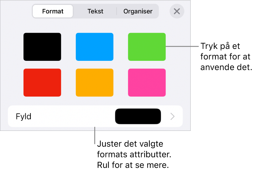 Fanen Format til menuen Format med objektformater øverst og derunder en betjeningsmulighed til ændring af fyld.