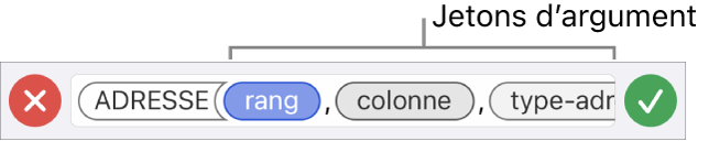 L’éditeur de formules affichant une fonction avec des jetons d’argument.