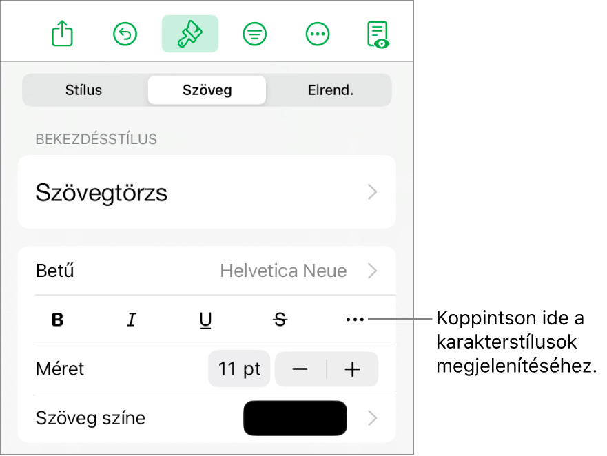 A formázásvezérlők a bekezdésstílusokkal a képernyő tetején, amelyeket a betűtípus-vezérlők követnek. A Betűtípus alatt a Félkövér, Dőlt, Aláhúzott, Áthúzott és További szövegbeállítások gombok találhatók.
