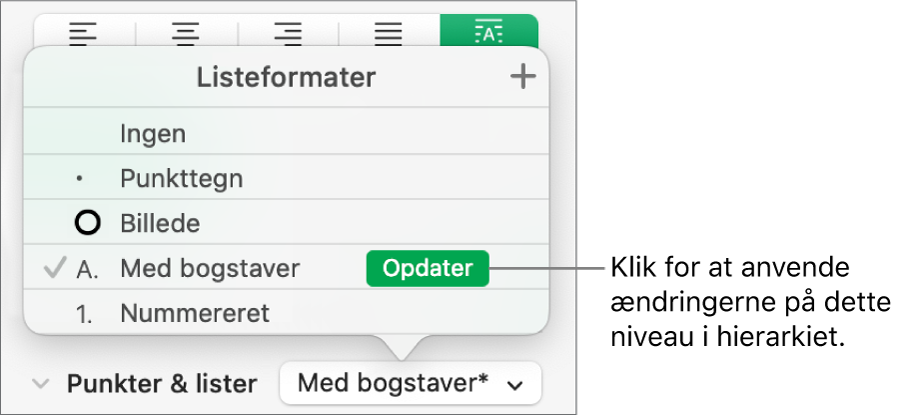 Lokalmenuen Listeformater med knappen Opdater ud for navnet på det nye format.