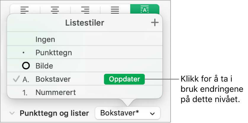 Listestiler-lokalmenyen, med en Oppdater-knapp ved siden av navnet til den nye stilen.