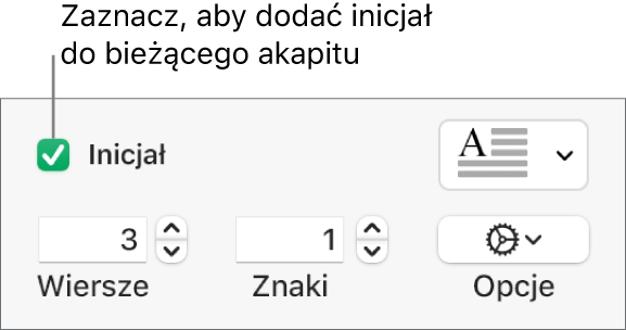 Zaznaczone pole wyboru Inicjał oraz menu podręczne widoczne po jego prawej stronie. Poniżej znajdują się narzędzia umożliwiające ustawianie liczby obejmowanych wierszy, liczby znaków inicjału oraz innych opcji.