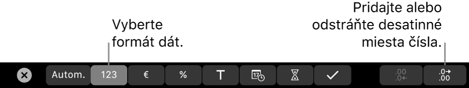 Touch Bar na MacBooku Pro s ovládacími prvkami na výber formátu dát a pridanie alebo odstránenie desatinných miest čísel.