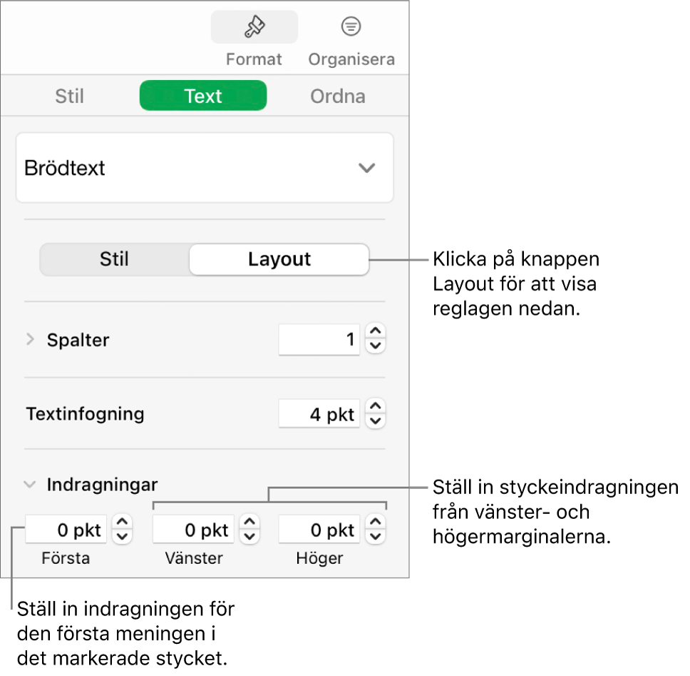 Avsnittet Layout i formatsidofältet med reglage för att ställa in första radens indrag och styckemarginaler.