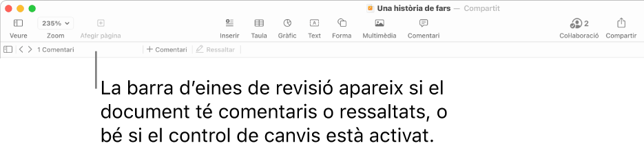 La barra d’eines del Pages a la part superior de la pantalla amb els botons Veure, Zoom, “Afegir pàgina”, Inserir, Taula, Gràfic, Text, Forma, Multimèdia i Comentari a la part superior. A sota de la barra d’eines del Pages hi ha la barra d’eines de revisió amb el botó per amagar o mostrar els comentaris, les fletxes per anar al comentari anterior o al comentari següent, el número total de comentaris, i els botons per afegir comentaris o ressaltar.