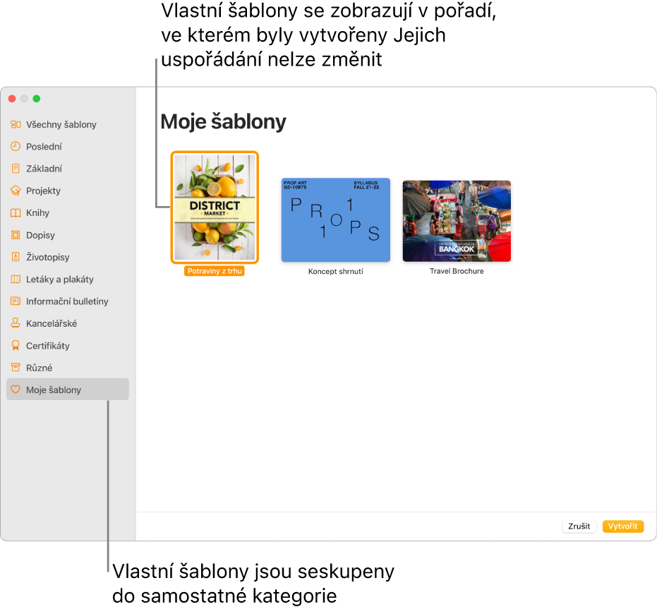 Okno pro výběr šablon, kde je poslední položkou v seznamu nalevo kategorie Moje šablony Vlastní šablony se zobrazují v pořadí, v jakém byly vytvořeny, a nelze je přeuspořádat.