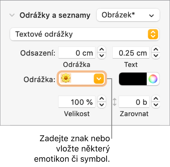 Oddíl Odrážky a seznamy na bočním panelu Formát. V poli Odrážka je vidět emotikon květiny