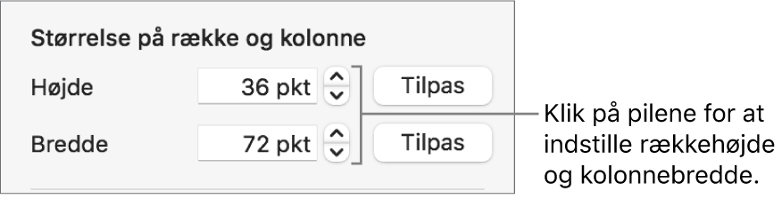 Betjeningsmulighederne til indstilling af en nøjagtig størrelse på en række eller en kolonne.