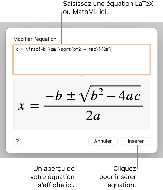 Zone de dialogue Modifier l’équation, affichant la formule quadratique composée à l’aide du langage LaTeX dans le champ Modifier l’équation, et aperçu de la formule en dessous.