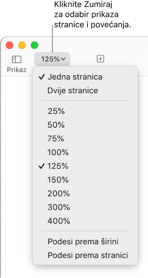 Skočni izbornik Zumiraj s opcijama za prikaz jedne stranice i dvije stranice na vrhu, postotci od 25 % do 400 % ispod, i Podesi širinu i Podešavanje prema stranici na dnu.