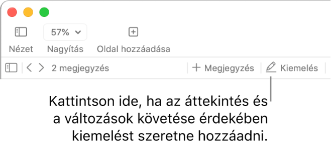 A Beszúrás menüt megjelenítő menüsor, alatta az áttekintési eszközöket tartalmazó Pages-eszközsor a Kiemelés gombbal és a gombot ismertető ábrafelirattal.